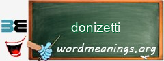 WordMeaning blackboard for donizetti